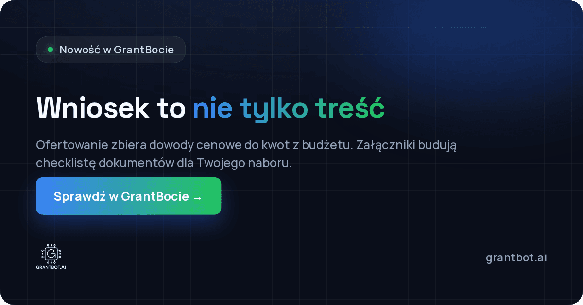 Dowody cenowe i komplet załączników — dwa nowe moduły w GrantBocie